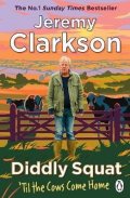 Clarkson Jeremy: Diddly Squat: Til The Cows Come Home