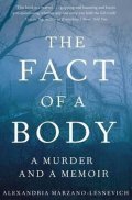 Marzano-Lesnevich Alexandria: The Fact of a Body