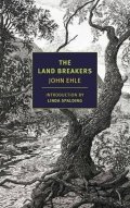 Ehle John: The Land Breakers