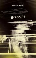 Walsh Joanna: Break.up