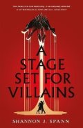 Shannon J. Spann: Stage Set for Villains
