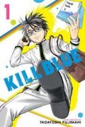 Fujimaki Tadatoshi: Kill Blue, Vol. 1