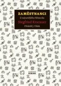 Kracauer Siegfried: Zaměstnanci - Z nejnovějšího Německa