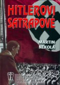 Nekola Martin: Hitlerovi satrapové