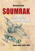 Šnajdr Miroslav: Soumrak stíhacích dvouplošníků - Zimní válka 1939-40