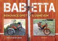 Bartuněk Miloš: Babetta - Renovace opět s úsměvem