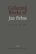 Černý Miroslav: Collected Works of Jan Firbas: Volume Four (1987-1993)