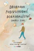 Elbel Ondřej: Drobkovo podivuhodné dobrodružství