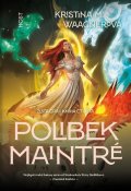 Waagnerová Kristina M.: Zlatá grai 4 - Polibek Maintré
