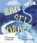 Staňková Vladimíra: Kam šel mráz?