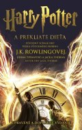 Rowlingová Joanne Kathleen: Harry Potter a prekliate dieťa (slovensky)