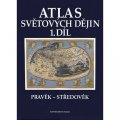 neuveden: Atlas světových dějin - 1. díl / Pravěk – Středověk (9. dotisk)