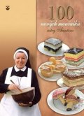 Magurová Dagmar: 100 nových moučníků sestry Anastázie