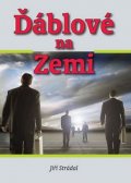 Strádal Jiří: Ďáblové na Zemi