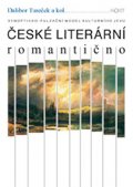 Tureček Dalibor: České literární romantično - Synopticko pulzační model kulturního jevu