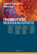 Gumulec Jaromír: Trombotické mikroangiopatie