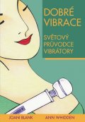 Blank Joani: Dobré vibrace - Světový průvodce vibrátory