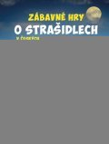 Rémišová Eva: Zábavné hry o strašidlech v českých a slovenských městech