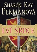 Penmanová Sharon Kay: Lví srdce 1