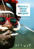 Květina Petr: Minulost, kterou nikdo nezapsal