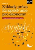 Týč  Vladimír: Základy práva Evropské unie pro ekonomy, 7. přepracované a aktualizované vy