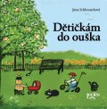 Schlossarková Jana: Dětičkám do ouška