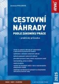 Pfeilerová Jaroslava: Cestovní náhrady podle zákoníku práce 2025 – praktický průvodce