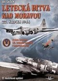Šašek Jiří: Letecká bitva nad Moravou 22. srpna 1944