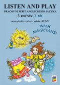 neuveden: Listen and play - With magicians! 2. díl (pracovní sešit)