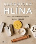 Reeves Sarah: Keramická hlína