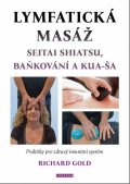 Jitka Bičíková: Otoky a záhadná lymfa aneb pravé příčiny celulitidy, obezity a neúspěšných