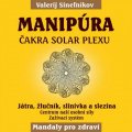 Sineľnikov Valerij: Manipúra - Čakra solar plexu