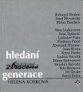 Kosková Helena: Hledání ztracené generace