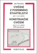 Novotný Jan: Cvičení z pozemního stavitelství pro 1. a 2. ročník a Konstrukční cvičení p