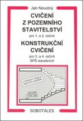 Novotný Jan: Cvičení z pozemního stavitelství pro 1. a 2. ročník a Konstrukční cvičení p