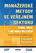 Ochrana František: Manažerské metody ve veřejném sektoru - Teorie, praxe a metodika uplatňován