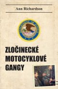 Richardson Ann: Zločinecké motocyklové gangy