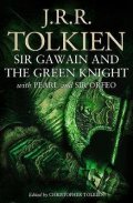 Tolkien John Ronald Reuel: Sir Gawain and the Green Knight : With Pearl and Sir Orfeo