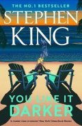 King Stephen: You Like It Darker