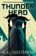 Shusterman Neal: Arc of a Scythe 2: Thunderhead