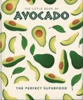Orange Hippo!: The Little Book of Avocado: The ultimate superfood