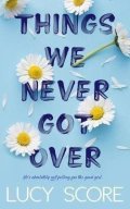 Score Lucy: Things We Never Got Over