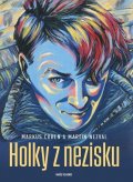 Nezval Martin: Holky z nezisku