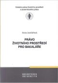 Jančářová Ilona: Právo životního prostředí pro bakaláře