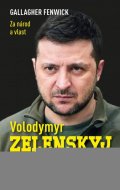 Fenwick Gallagher: Volodymyr Zelenskyj – Ukrajina v krvi