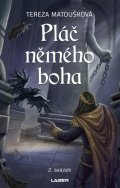 Matoušková Tereza: Pláč němého boha - 2. svazek