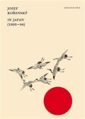 Kořenský Josef: In Japan (1893-94) - A Journey Across the World (AJ)