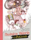 Pospíšilová Zuzana: Školnice Valerie odhalena