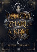 Menard Alexis L.: Dědictví zmaru a krve