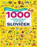 neuveden: 1000 nejdůležitějších anglických slovíček - Zábavné učení s obrázky